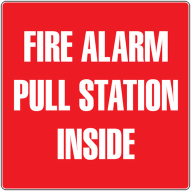 Fire Alarm Signs: Fire Alarm Pull Station Inside 4" x 4" Adhesive Vinyl 5/Pack - LFXG537VSP