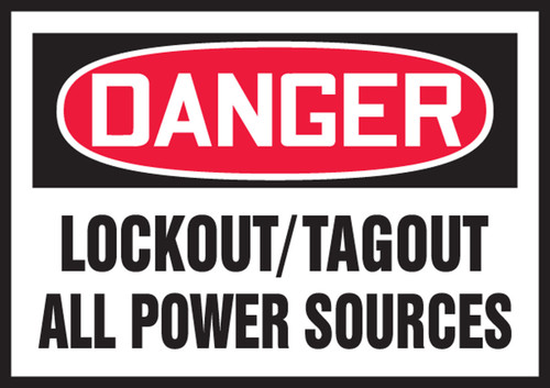 OSHA Danger Lockout/Tagout Label: Lockout/Tagout All Power Sources 3 1/2" x 5" Adhesive Dura Vinyl 1/Each - LLKT104XVE