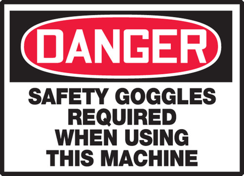 OSHA Danger Safety Label: Safety Goggles Required When Using This Machine 3 1/2" x 5" Adhesive Vinyl 5/Pack - LPPE114VSP