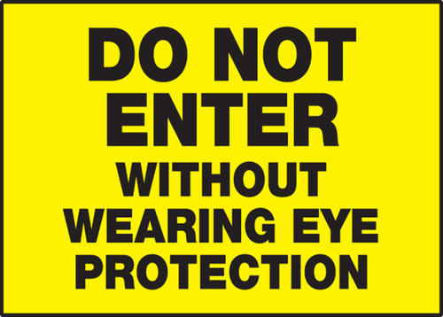 Safety Label: Do Not Enter Without Wearing Eye Protection 3 1/2" x 5" Adhesive Dura Vinyl 1/Each - LPPE516XVE