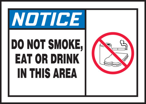 ANSI Notice Safety Label: Do Not Smoke Eat Or Drink In This Area 3 1/2" x 5" Adhesive Dura Vinyl 1/Each - LSMK805XVE