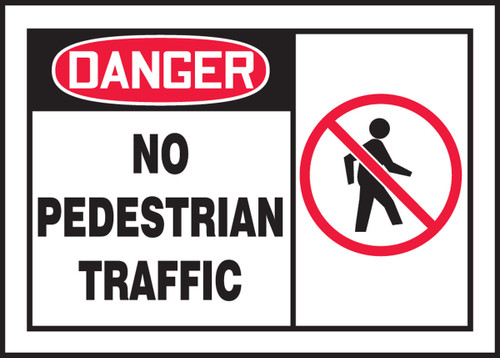 OSHA Danger Safety Label: No Pedestrian Traffic 3 1/2" x 5" Adhesive Dura Vinyl 1/Each - LVHR002XVE