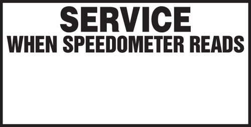 Safety Label: Service When Speedometer Reads 1" x 2" Static Cling Vinyl 1/Each - LVHR507