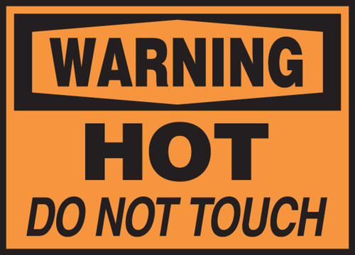 OSHA Warning Safety Label: Hot - Do Not Touch 3 1/2" x 5" Adhesive Vinyl 5/Pack - LWLD303VSP