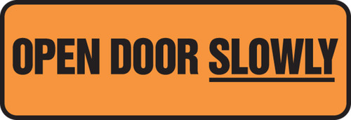 Safety Sign: Open Door Slowly 4" x 12" Adhesive Vinyl 1/Each - MABR506VS