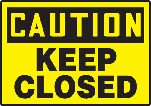 OSHA Caution Safety Sign: Keep Closed 7" x 10" Aluma-Lite 1/Each - MABR612XL