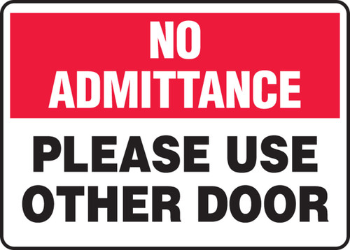 No Admittance Safety Sign: Please Use Other Door 10" x 14" Dura-Fiberglass 1/Each - MABR815XF