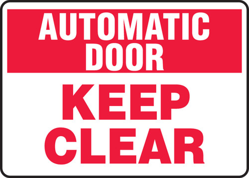 Automatic Door Safety Sign: Keep Clear 10" x 14" Dura-Plastic 1/Each - MABR912XT