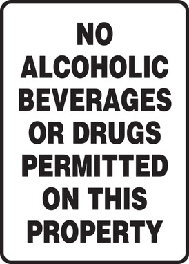 Safety Sign: No Alcoholic Beverages Or Drugs Permitted On This Property 14" x 10" Adhesive Dura-Vinyl 1/Each - MACC531XV