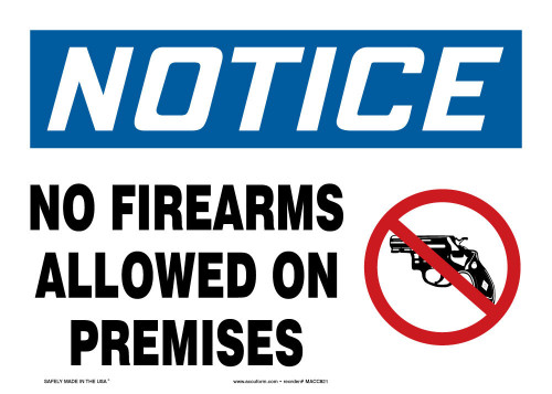 OSHA Notice Safety Sign: No Firearms Allowed On Premises 5" x 7" Accu-Shield 1/Each - MACC803XP