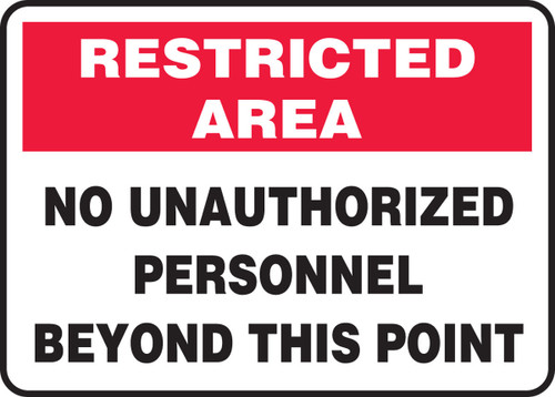 Restricted Area Safety Sign: No Unauthorized Personnel Beyond This Point 10" x 14" Adhesive Dura-Vinyl - MADC503XV