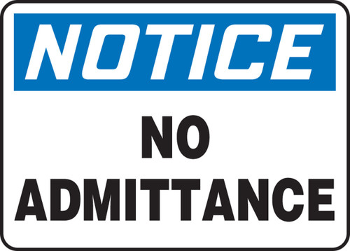 OSHA Notice Safety Sign: No Admittance 10" x 14" Aluminum - MADC806VA