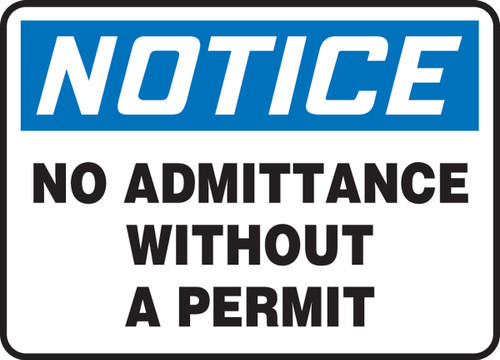 OSHA Notice Safety Sign: No Admittance Without A Permit 10" x 14" Aluma-Lite 1/Each - MADC818XL