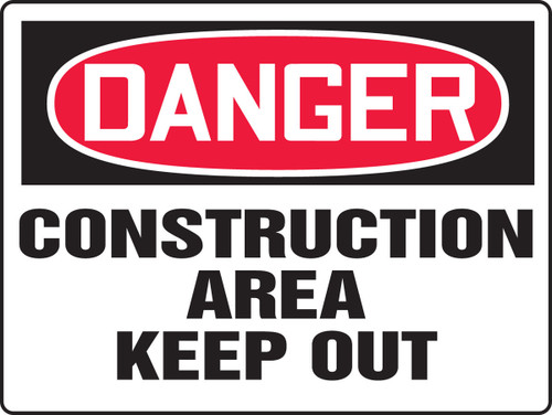 OSHA Danger Safety Sign: Construction Area - Keep Out 24" x 36" Plastic 1/Each - MADM015VP
