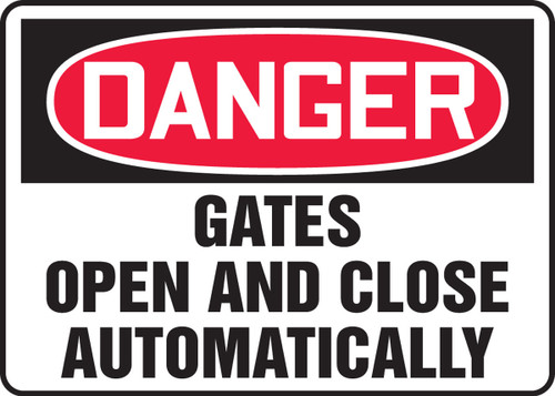 OSHA Danger Safety Sign: Gates Open And Close Automatically 10" x 14" Adhesive Vinyl 1/Each - MADM034VS