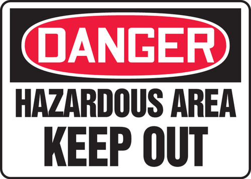 OSHA Danger Safety Sign: Hazardous Area Keep - Keep Out 10" x 14" Aluminum - MADM044VA