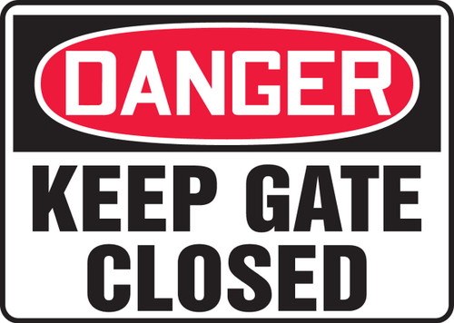 OSHA Danger Safety Sign: Keep Gates Closed 10" x 14" Adhesive Dura-Vinyl 1/Each - MADM054XV