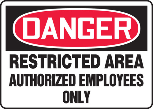 OSHA Danger Safety Sign: Restricted Area - Authorized Employees Only 10" x 14" Plastic - MADM082VP