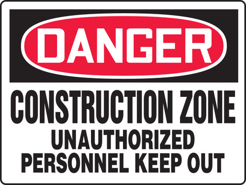 Really BIGSigns OSHA Danger Safety Sign: Construction Zone - Unauthorized Personnel Keep Out 24" x 36" Plastic 1/Each - MADM101VP