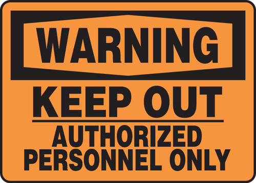 OSHA Warning Safety Sign: Keep Out - Authorized Personnel Only 10" x 14" Adhesive Dura-Vinyl 1/Each - MADM303XV
