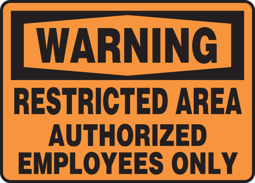 OSHA Warning Safety Sign: Restricted Area - Authorized Employees Only 10" x 14" Adhesive Vinyl - MADM306VS