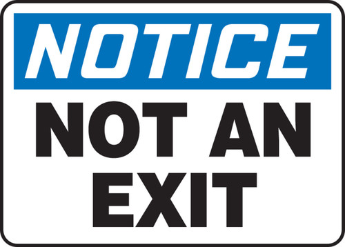 OSHA Notice Safety Sign: Not An Exit English 7" x 10" Accu-Shield 1/Each - MADM401XP