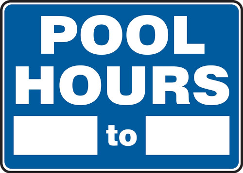 Safety Sign: Pool Hours 7" x 10" Aluminum - MADM441VA