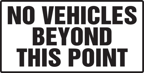 Safety Sign: No Vehicles Beyond This Point 12" x 24" Accu-Shield 1/Each - MADM567XP