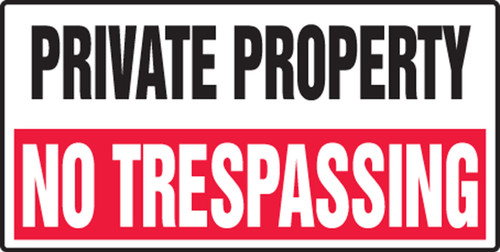 Private Property Safety Sign: No Trespassing 12" x 24" Plastic 1/Each - MADM571VP