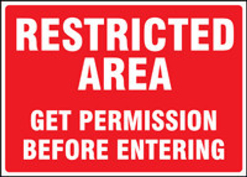 Restricted Area Safety Sign: Get Permission Before Entering 10" x 14" Aluminum 1/Each - MADM640VA