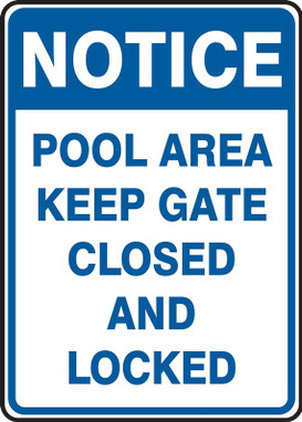 Notice Safety Sign: Pool Area - Keep Gate Closed And Locked 10" x 7" Aluminum - MADM701VA