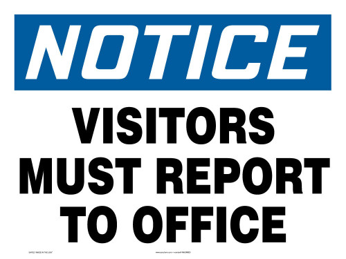 Really BIGSigns OSHA Notice Safety Sign: Visitors Must Report to Office 18" x 24" Adhesive Vinyl 1/Each - MADM820VS