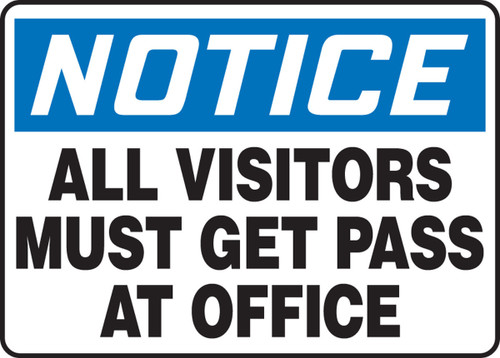 OSHA Notice Safety Sign: All Visitors Must Get Pass At Office 10" x 14" Dura-Plastic 1/Each - MADM828XT