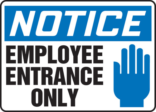 OSHA Notice Safety Sign: Employee Entrance Only 10" x 14" Aluminum 1/Each - MADM847VA