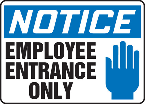 OSHA Notice Safety Sign: Employee Entrance Only 10" x 14" Adhesive Dura-Vinyl 1/Each - MADM847XV