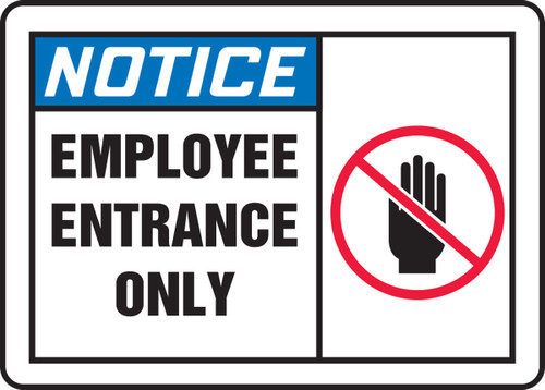 OSHA Notice Safety Sign: Employee Entrance Only 10" x 14" Adhesive Vinyl 1/Each - MADM878VS