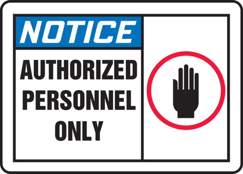 Notice Safety Sign: Authorized Personnel Only 10" x 14" Adhesive Vinyl - MADM888VS