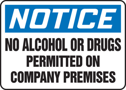 OSHA Notice Safety Sign: No Alcohol Or Drugs Permitted On Company Premises 10" x 14" Accu-Shield 1/Each - MADM896XP