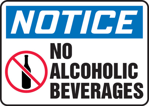 OSHA Notice Safety Sign: No Alcoholic Beverages 10" x 14" Plastic 1/Each - MADM897VP