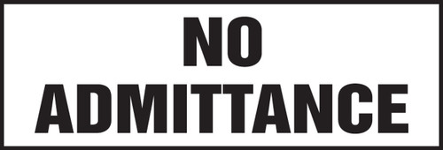 Safety Sign: No Admittance 4" x 12" Adhesive Vinyl 1/Each - MADM904VS