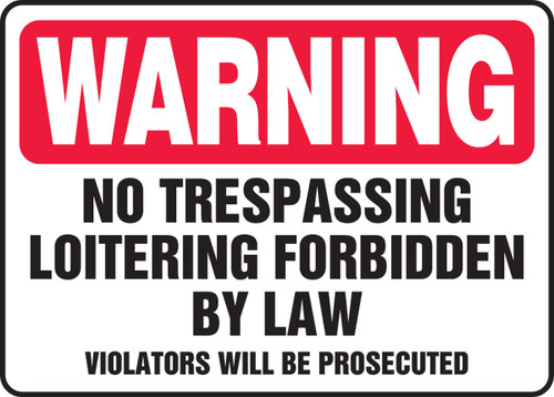 Warning Safety Sign: No Trespassing - Loitering Forbidden By Law - Violators Will Be Prosecuted 12" x 18" Accu-Shield 1/Each - MADM905XP