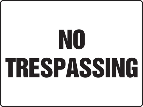 Really BIGSigns Safety Sign: No Trespassing 18" x 24" Dura-Plastic 1/Each - MADM912XT