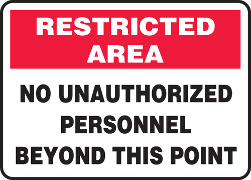 Restricted Area Safety Sign: No Unauthorized Personnel Beyond This Point 7" x 10" Dura-Plastic 1/Each - MADM917XT