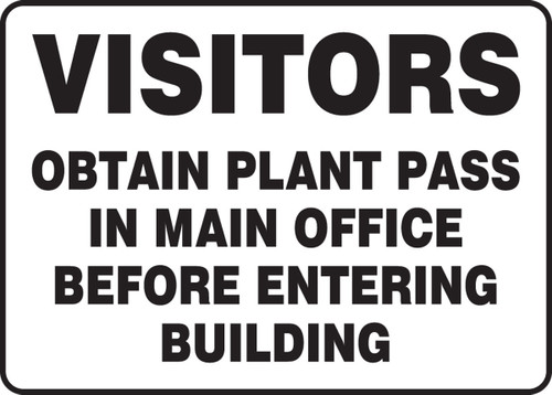 Safety Sign: Visitors - Obtain Plant Pass In Main Office Before Entering Building 7" x 10" Adhesive Vinyl 1/Each - MADM922VS