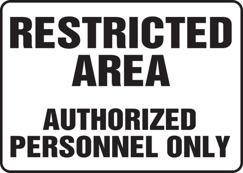 Safety Sign: Restricted Area - Authorized Personnel Only 10" x 14" Dura-Fiberglass 1/Each - MADM923XF