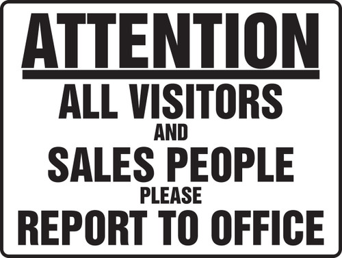 BIGSigns Attention Safety Sign: All Visitors And Sales People Please Report To Office 24" x 36" Aluminum 1/Each - MADM938VA