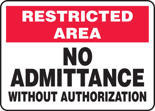 Restricted Area: No Admittance Without Authorization 10" x 14" Plastic 1/Each - MADM986VP