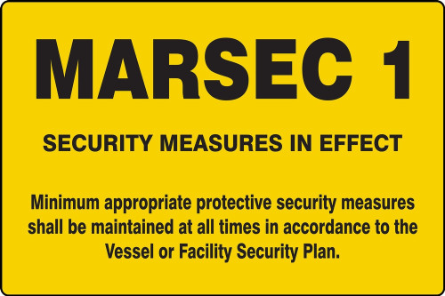 Safety Sign: Marsec 1 - Security Measures In Effect 12" x 18" Aluminum 1/Each - MASE541VA