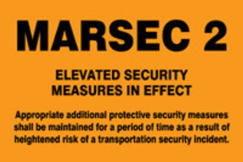 Safety Sign: Marsec 2 - Elevated Security Measures In Effect 12" x 18" Aluma-Lite 1/Each - MASE542XL