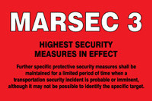 Safety Sign: Marsec 3 - Highest Security Measures In Effect 12" x 18" Accu-Shield 1/Each - MASE543AS